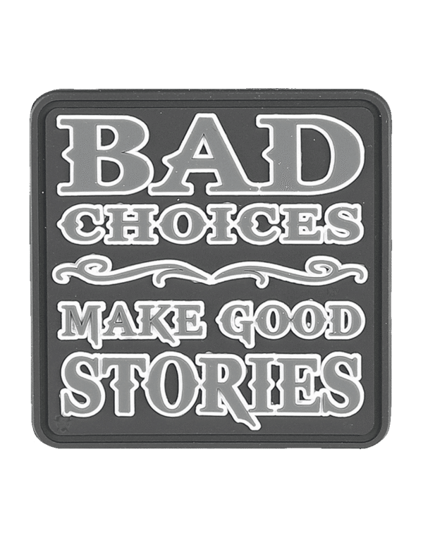 Bad Choices Morale Patch (6 PACK)