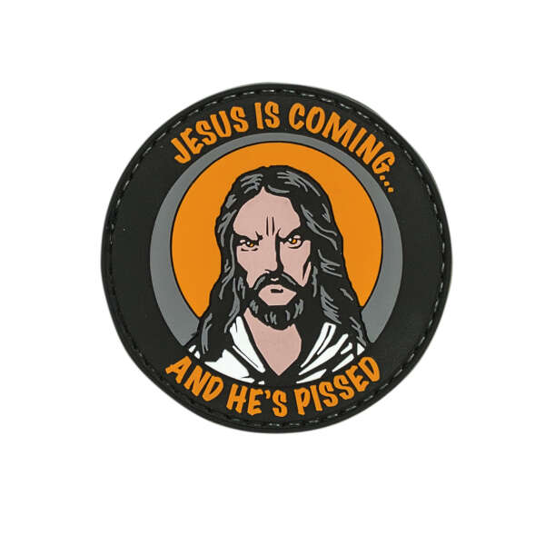 Jesus Is Coming And He'S Pissed Rubber Patch (2.5)